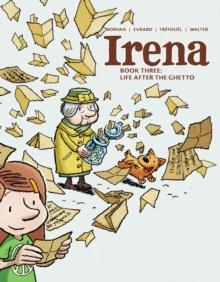 Irena : Book Three: Life After the Ghetto