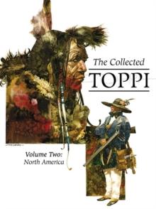 The Collected Toppi Vol. 2 : North America