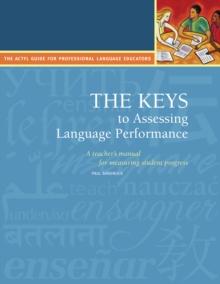 The Keys to Assessing Language Performance, Second Edition : Teacher's Manual