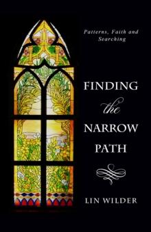 Finding the Narrow Path : Patterns, Faith and Searching