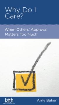 Why Do I Care? : When Others' Approval Matters Too Much