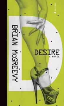 Desire : A Novel