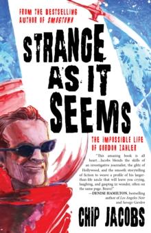 Strange As It Seems : The Impossible Life of Gordon Zahler