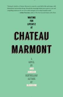 Waiting for Lipchitz at Chateau Marmont : A Novel