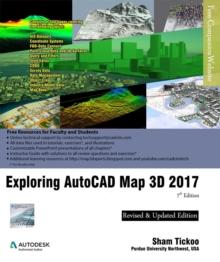 Exploring AutoCAD Map 3D 2017, 7th Edition