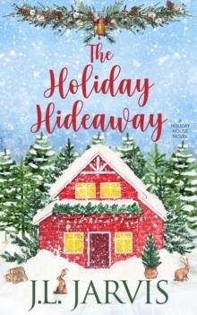 The Holiday Hideaway : A Holiday House Novel