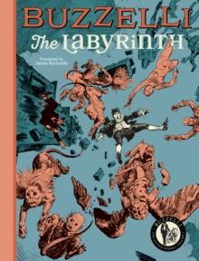 Buzzelli Collected Works Vol. 1 : The Labyrinth