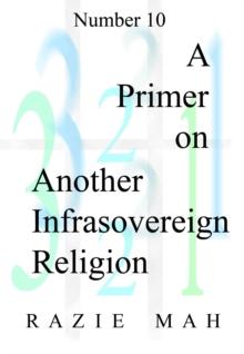 Primer on Another Infrasovereign Religion