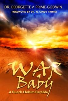 WAR Baby : A Ruach Elohim Parable