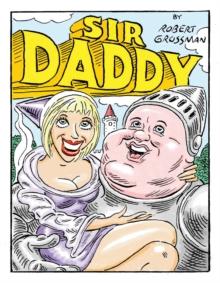 Sir Daddy : A Comic Book on the Life of Dennis Hof, author of The Art of the Pimp