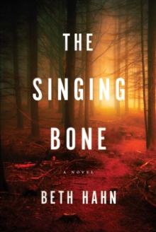 The Singing Bone : A Novel