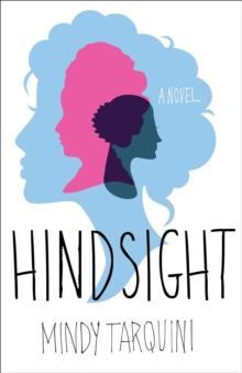 Hindsight : A Novel