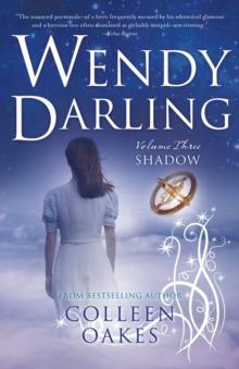 Wendy Darling : Vol 3: Shadow