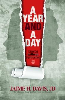 A Year and a Day : Divorce without Destruction