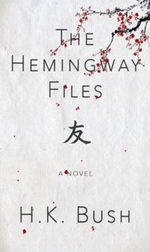 The Hemingway Files