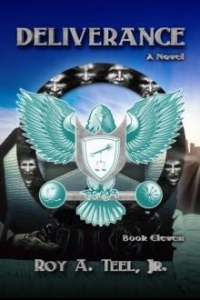 Deliverance: The Iron Eagle Series Book Eleven : The Iron Eagle, #11