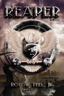 Reaper: The Iron Eagle Series Book Sixteen : The Iron Eagle, #16