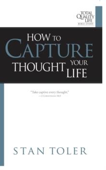 How to Capture Your Thought Life