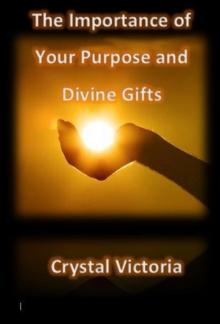 The Importance of Divine Gifts