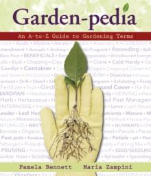 Garden-Pedia : An A-to-Z Guide to Gardening Terms