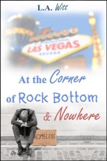 At the Corner of Rock Bottom & Nowhere