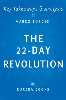 The 22-Day Revolution by Marco Borges | Key Takeaways & Analysis : The Plant-Based Program That Will Transform Your Body, Reset Your Habits, and Change Your Life