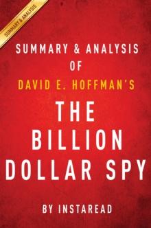 The Billion Dollar Spy: by David E. Hoffman | Summary & Analysis : A True Story of Cold War Espionage and Betrayal