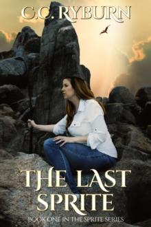 The Last Sprite : Book One of the Sprite Series