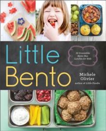 Little Bento : 32 Irresistible Bento Box Lunches for Kids