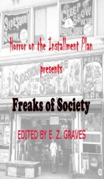 Freaks of Society : Horror on the Installment Plan