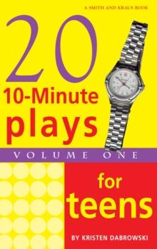 10-Minute Plays for Teens, Volume 1