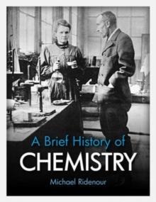 A Brief History of Chemistry