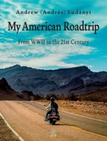 My American Roadtrip : From WWII to the 21st Century