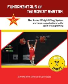 Fundamentals of the Soviet System : The Soviet Weightlifting System