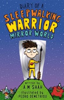 Diary of a 6th Grade Sleepwalking Warrior : Mirror World