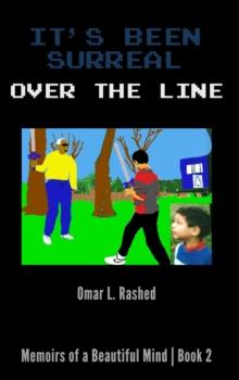 It's Been Surreal : Over the Line