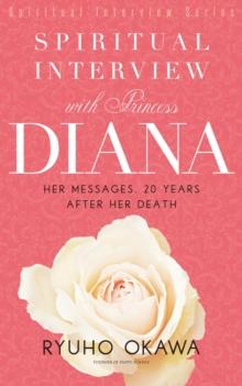 Spiritual Interview with Princess Diana : Her messages, 20 years after her death