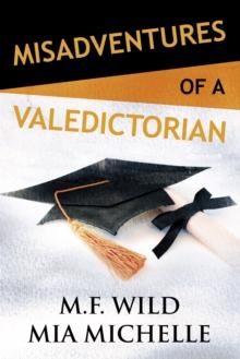 Misadventures of a Valedictorian