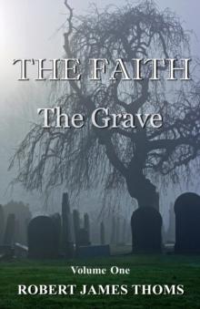 The Faith : The Grave