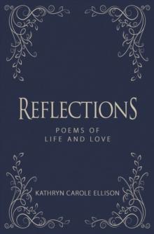 Reflections : Poems of Life and Love