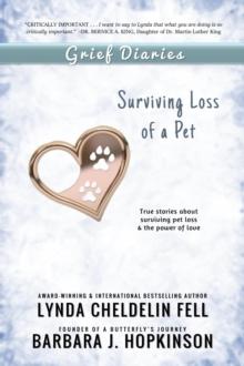 Grief Diaries : Surviving Loss of a Pet