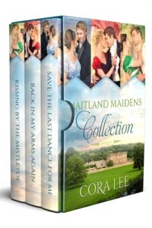 Maitland Maidens Collection : Maitland Maidens, #6