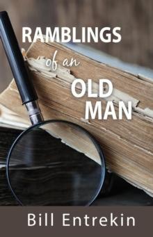 Ramblings of an Old Man : Lessons from Life