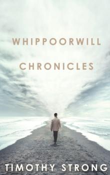 Whippoorwill Chronicles