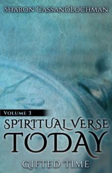 Spiritual Verse Today : Gifted Time Volume III