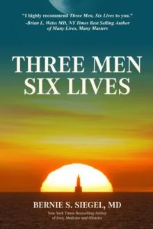 Three Men Six Lives