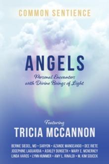 Angels : Personal Encounters with Divine Beings of Light