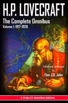 H.P. Lovecraft, The Complete Omnibus Collection, Volume I: : 1917-1926