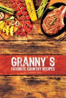 Granny's Favorite Country Recipes