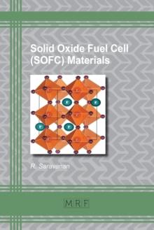 Solid Oxide Fuel Cell (SOFC) Materials